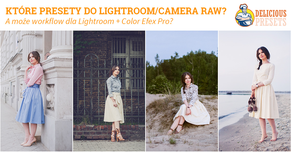 Które presety Lightroom Camera RAW ACR wybrać? Polecane presety.